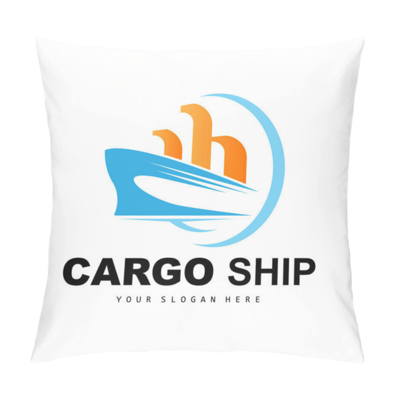 Personality  Cargo Ship Logo, Fast Cargo Ship Vector, Sailboat, Design For Ship Manufacturing Company, Waterway Sailing, Marine Vehicles, Transport, Logistics Pillow Covers