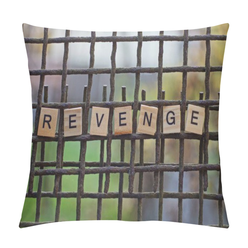 Personality  The Word Revenge From Wooden Letters On A Rusty Brown Metal Grate Pillow Covers