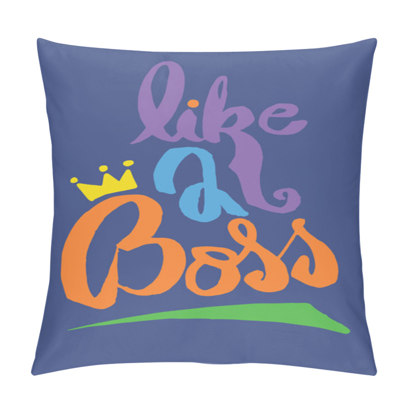 Personality  Like A Boss, Hand Drawn Inspiration Quote Pillow Covers