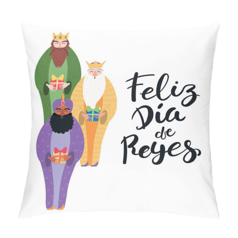 Personality  Hand Drawn Vector Illustration Of Three Kings Of Orient With Gifts, Spanish Lettering Quote Happy Kings Day Isolated On White Background, Flat Style Design For Epiphany Card Pillow Covers