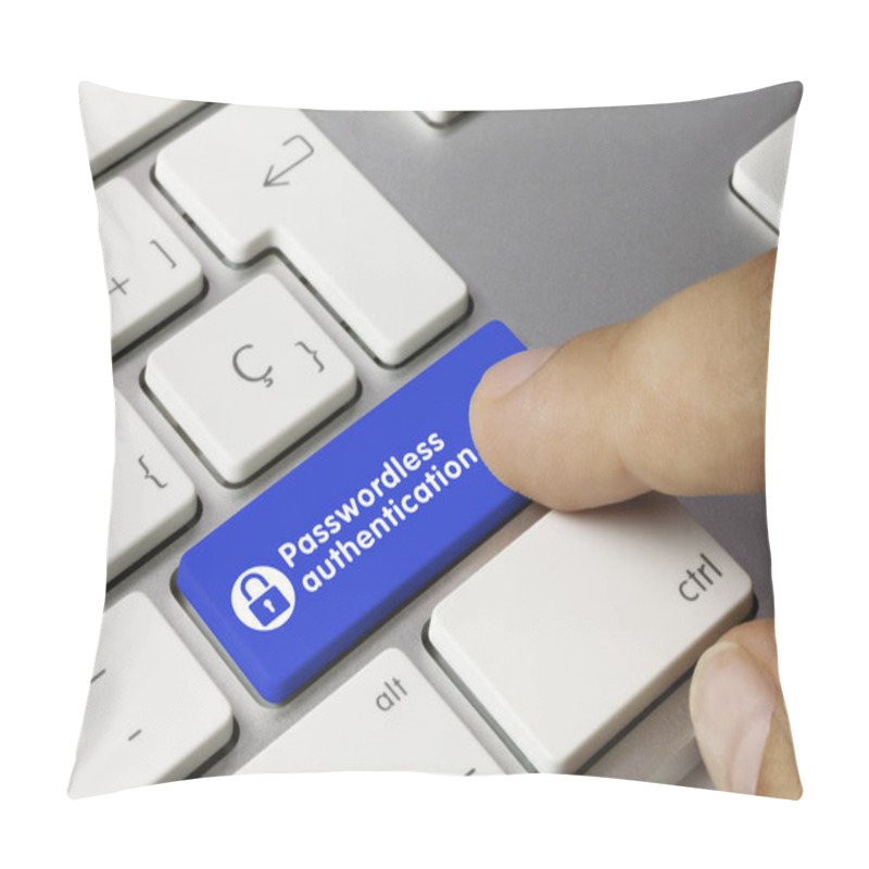 Personality  Passwordless Authentication - Inscription On Blue Keyboard Key. Pillow Covers