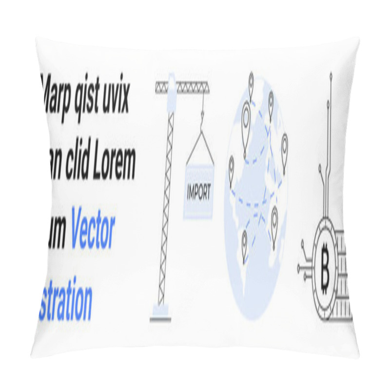 Personality  Crane With IMPORT Label, World Map With Location Markers And Trade Routes, Bitcoin Symbol On Microchip. Ideal For International Trade, Importexport, Blockchain, Cryptocurrency, Global Logistics, Tech Pillow Covers