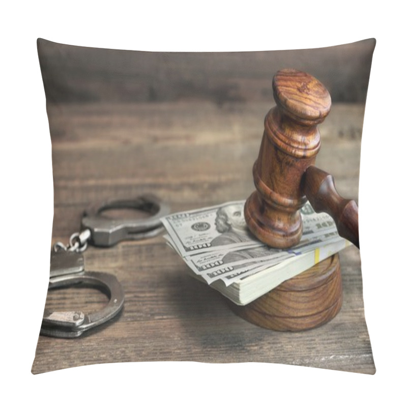 Personality  Dollar Banknotes, Handcuffs And Judge Gavel On Wood Table Pillow Covers