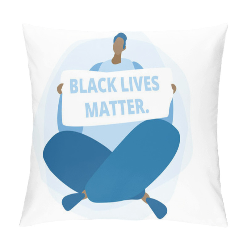 Personality  Black Lives Matter. Black Man With Poster. Vector Illustration For Web Banner, Infographics, Mobile.  Pillow Covers