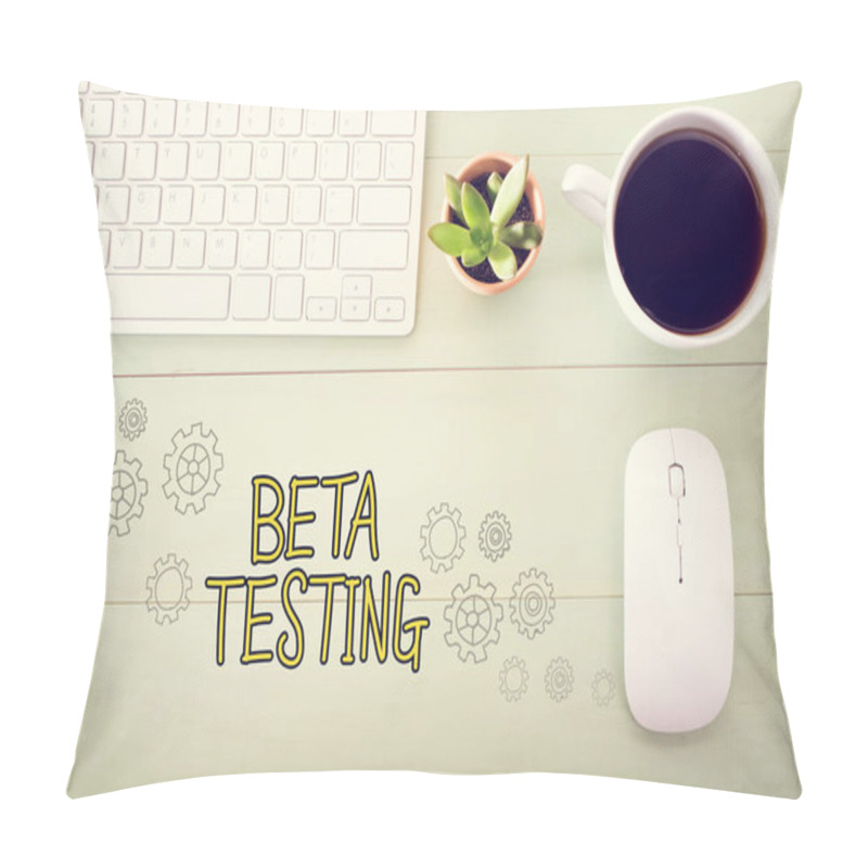 Personality  Beta Testing Concept With Workstation  Pillow Covers