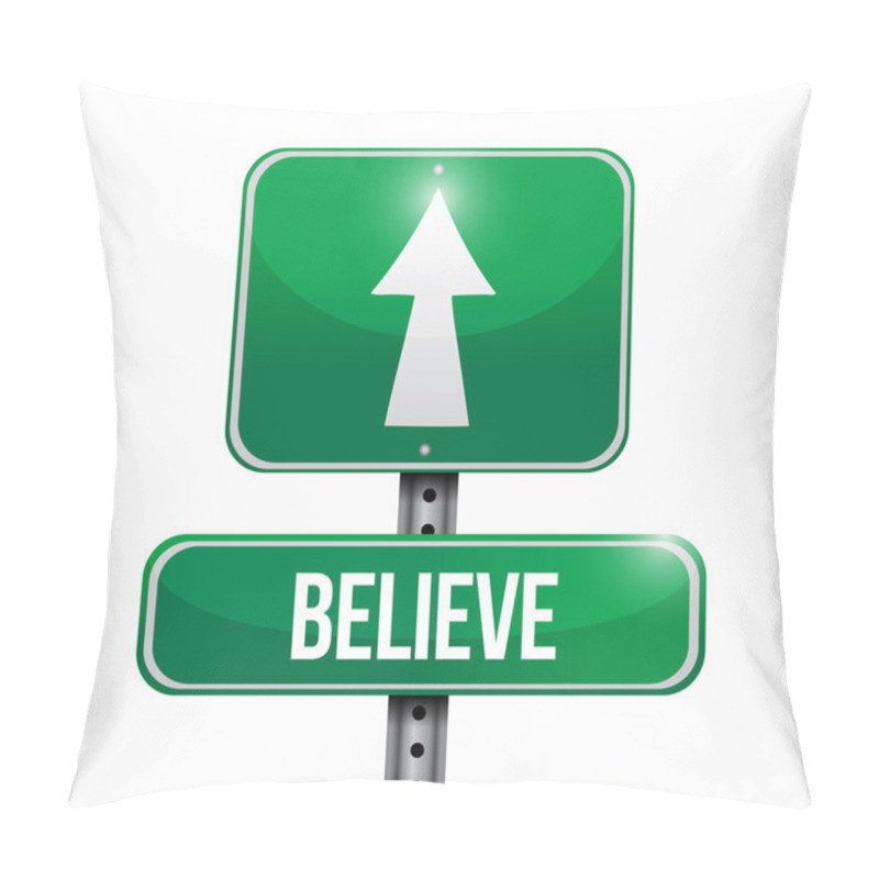 Personality  Believe Road Sign Illustration Design Pillow Covers