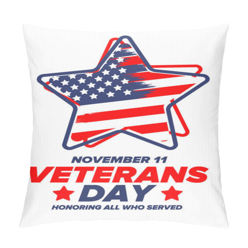 Personality  Veterans Day In United States. Federal Holiday, Celebrated Annual In November 11. Honoring All Who Served. Patriotic American Military Concept. Poster, Card, Banner And Background. Vector Illustration Pillow Covers