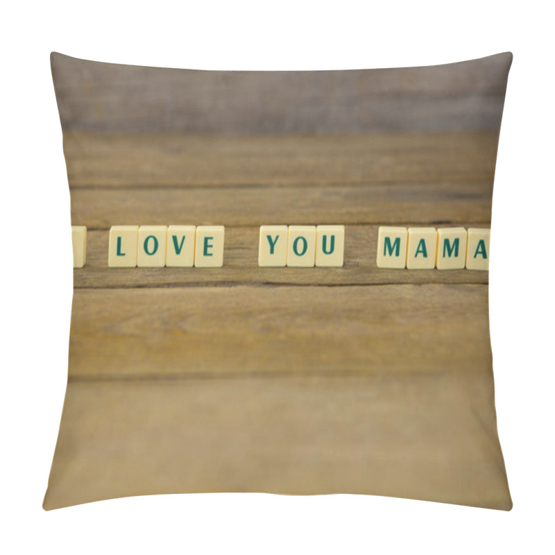 Personality   I Love You Mom Block On Wooden Background Pillow Covers