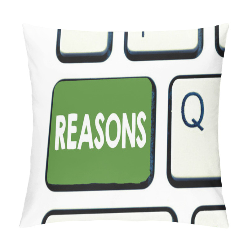 Personality  Writing Note Showing Reasons. Business Photo Showcasing Causes Explanations Justifications For An Action Or Event Motivation Pillow Covers