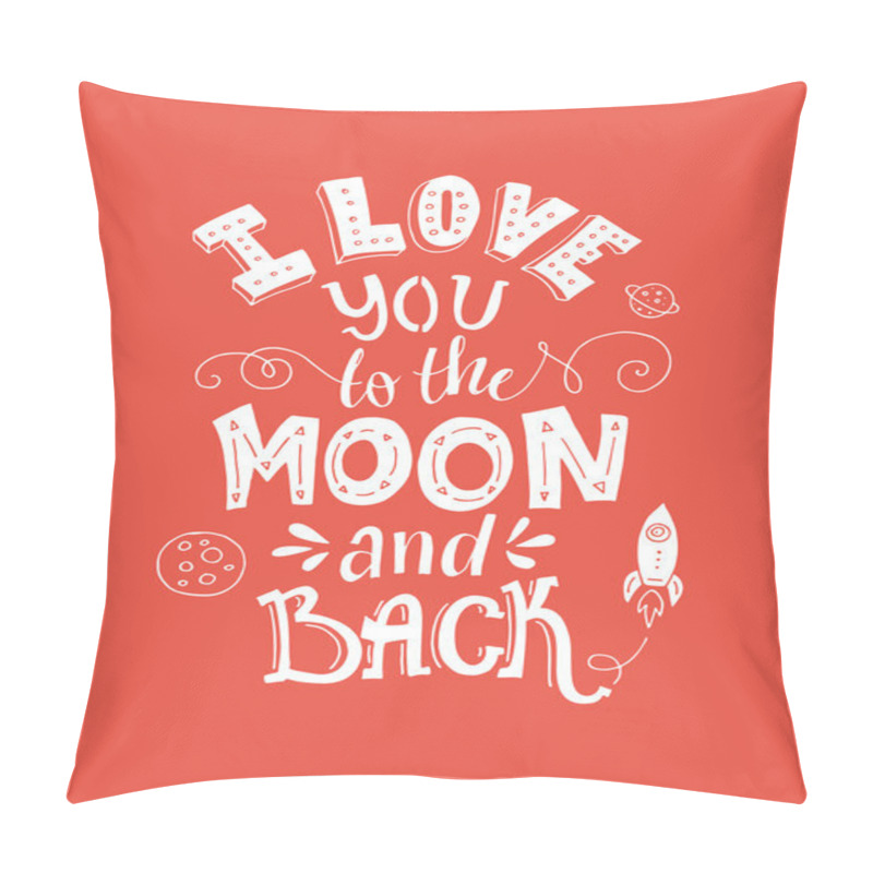 Personality  I Love You To The Moon And Back Pillow Covers