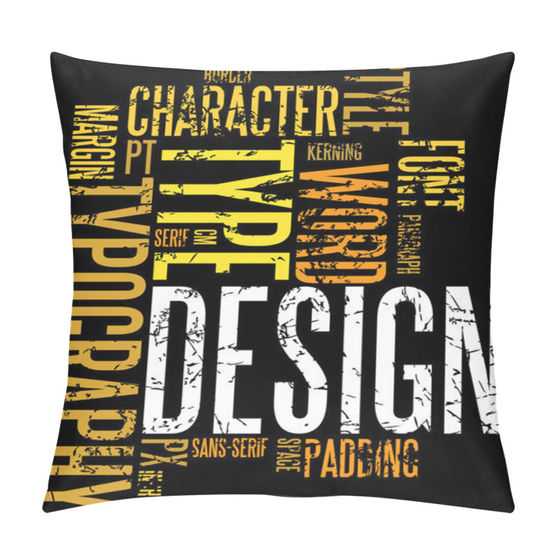 Personality  Grunge Design And Typography Background Pillow Covers