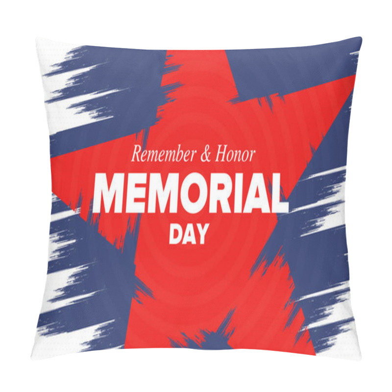 Personality  Memorial Day In United States. Remember And Honor. Federal Holiday For Remember And Honor Persons Who Have Died While Serving In The United States Armed Forces. Celebrated In May. Vector Poster Pillow Covers