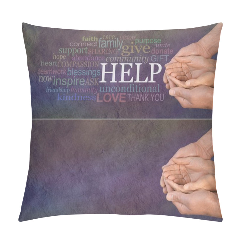 Personality  Will You Help Us With Our Cause Please - Female Cupped H Ands Cradled In Male Cupped Hands Beside The Word HELP And A Relevant Word Cloud On A Rustic Dark Stone Effect Background  Pillow Covers