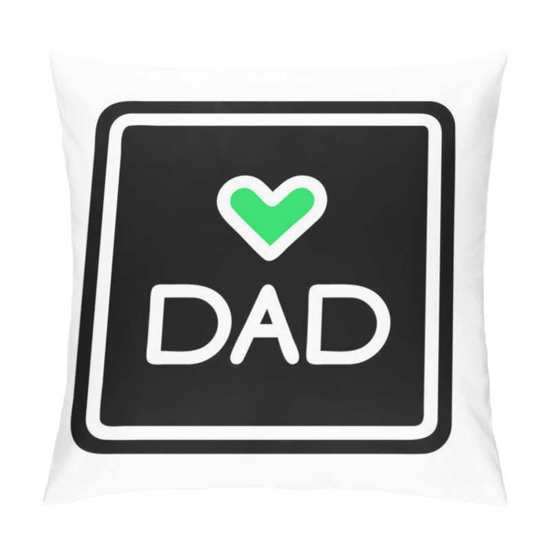 Personality  Father's Day Icon, Dad Icon, Love Dad Icon Pillow Covers