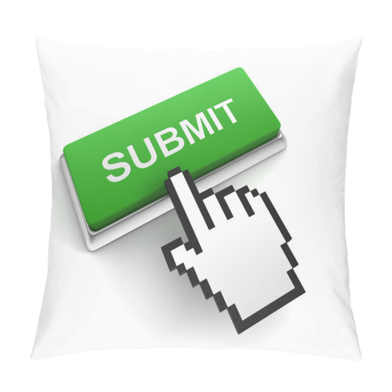 Personality  Submit Button Concept  3d Illustration Pillow Covers