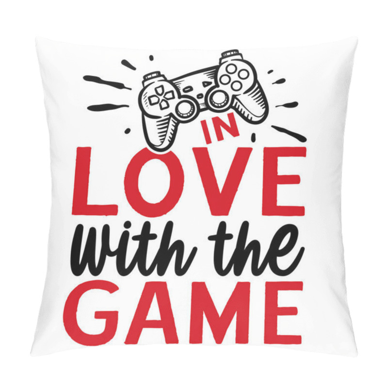 Personality  In Love With The Game  Typographic Vector Design, Isolated Text, Lettering Composition  Pillow Covers