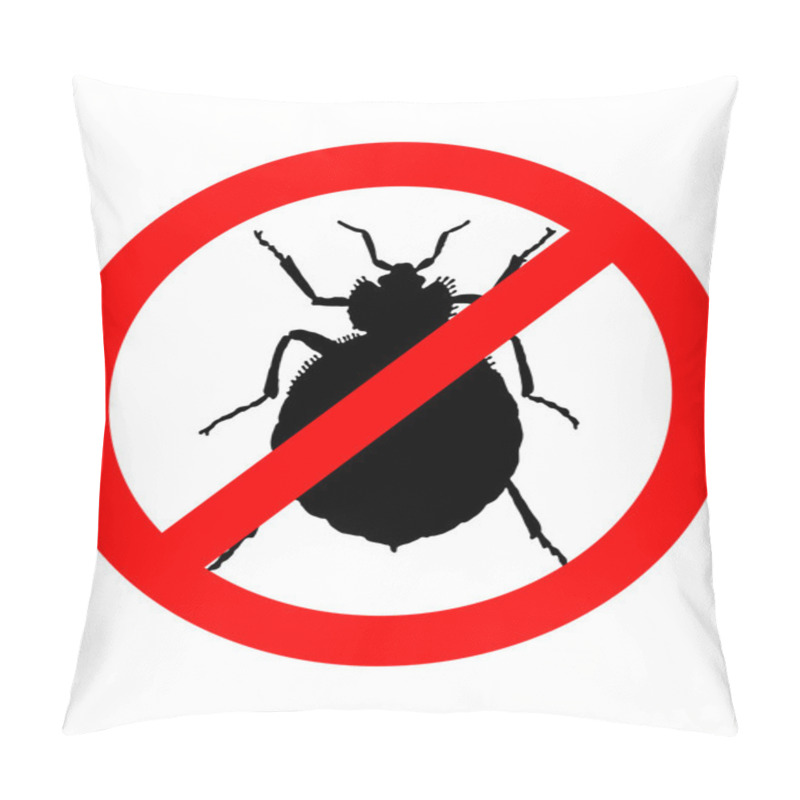 Personality  Prohibition Sign For Bedbugs On White Ba Pillow Covers