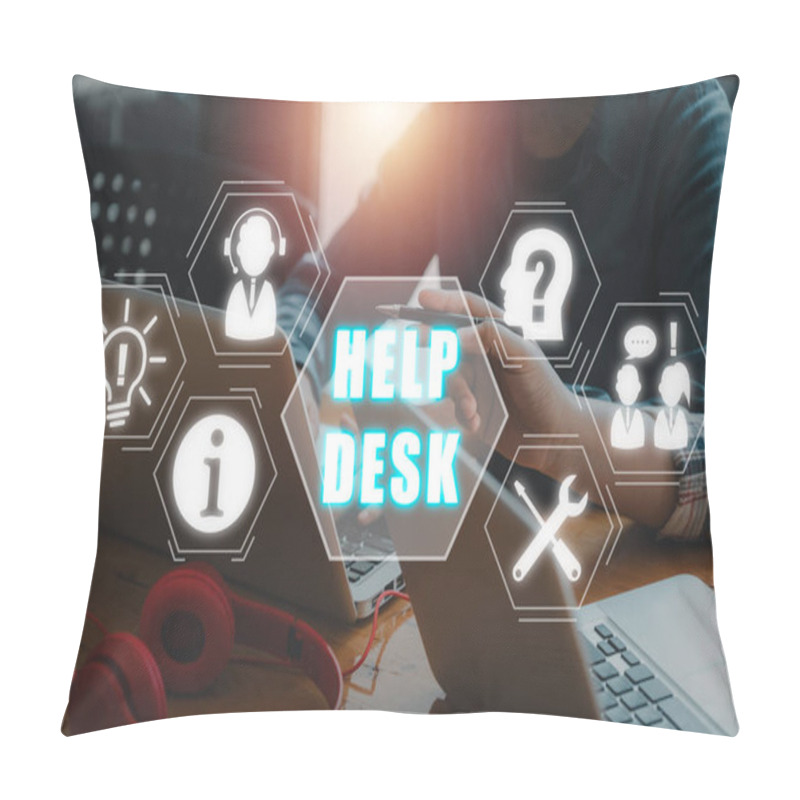 Personality  Help Desk Concept, Business Team Working On Laptop Computer On Desk With Help Desk Icon On Virtual Screen. Pillow Covers