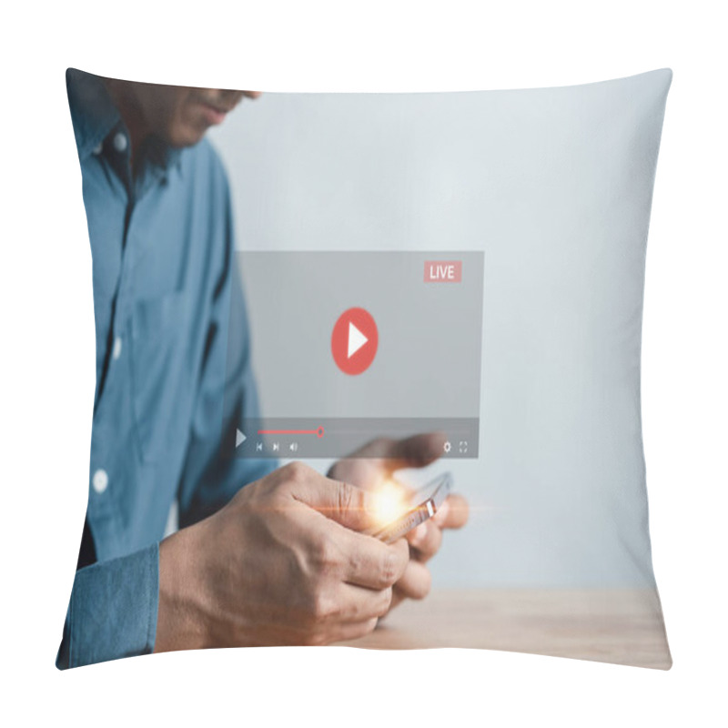 Personality  Man Touching Smartphone To Starting Live Streaming And Watching Screen For Video Streaming On Internet And Multimedia, Social Technology, Social Media, Lifestyle With Technology. Pillow Covers