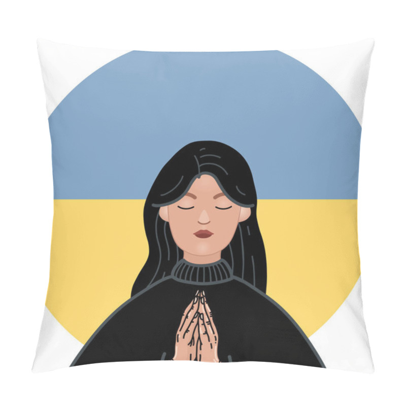 Personality  Illustration Of Ukrainian Woman Praying With Closed Eyes Near National Flag Pillow Covers