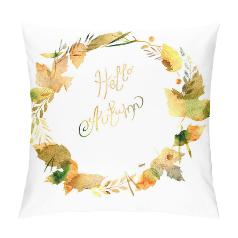 Personality  Autumn Frame With Leaves, Berries, Branches, Autumn Elements. Caption Hello Autumn. Watercolor Texture Yellow, Brown, Ocher, Red, Orange. Pillow Covers