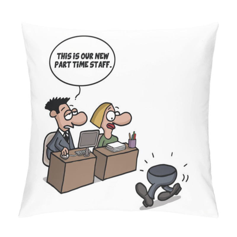 Personality  Part Time Worker Cartoon Joke Pillow Covers