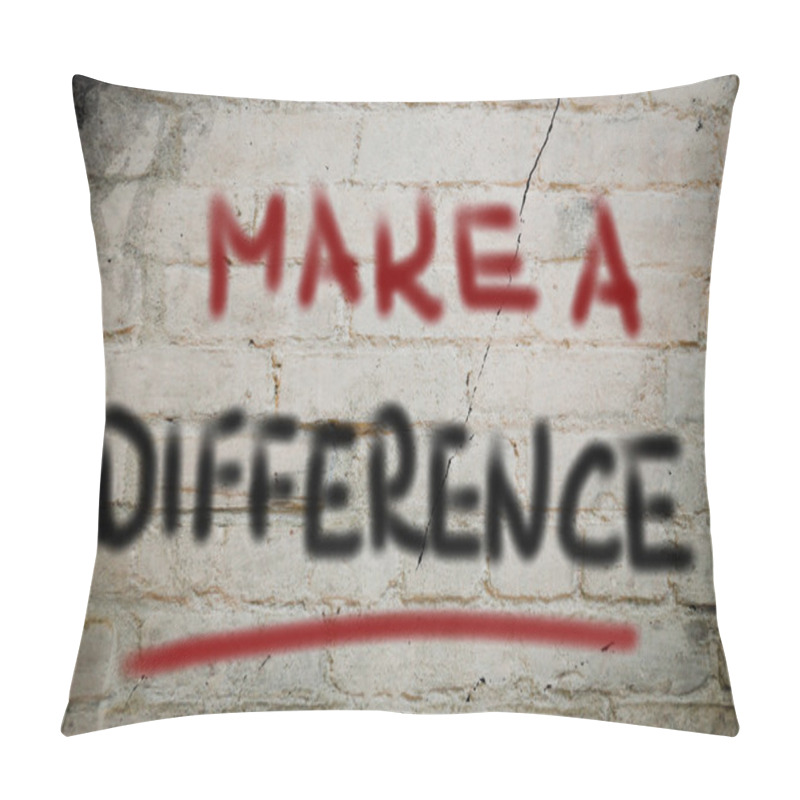 Personality  Make A Difference Concept Pillow Covers