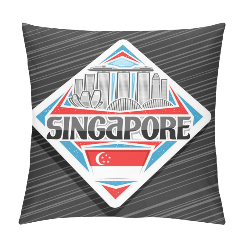 Personality  Vector Logo For Singapore, White Road Sign With Outline Illustration Of Modern Singapore City Scape On Day Sky Background, Design Tourist Fridge Magnet With Unique Letters For Black Word Singapore. Pillow Covers