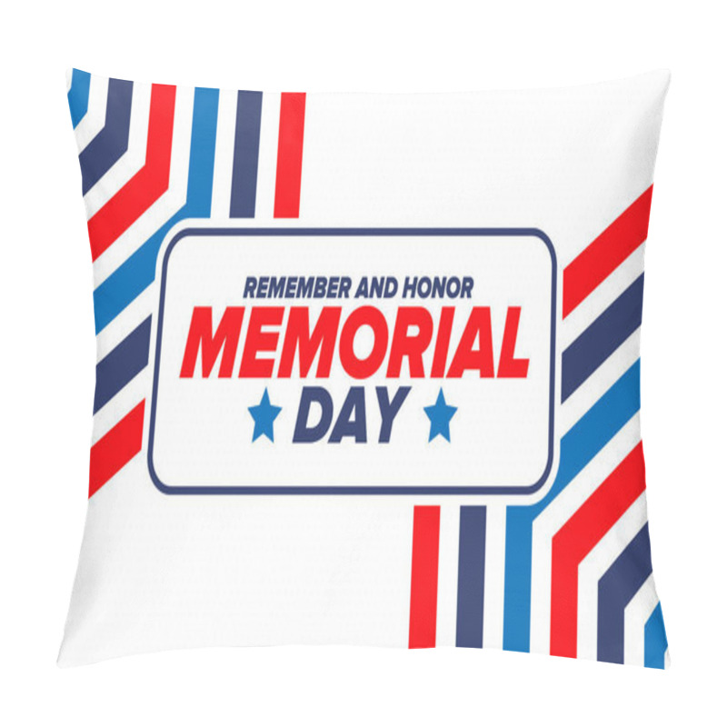 Personality  Memorial Day In United States. Remember And Honor. Federal Holiday For Remember And Honor Persons Who Have Died While Serving In The United States Armed Forces. Celebrated In May. Vector Poster Pillow Covers