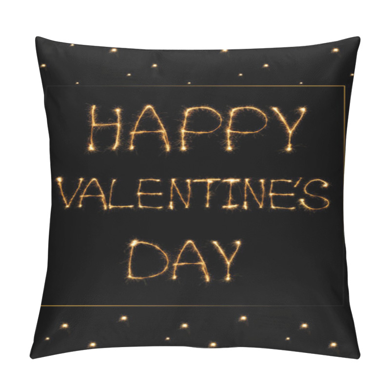 Personality  Close Up View Of Happy Valentines Day Light Lettering On Black Background, St Valentines Day Concept Pillow Covers