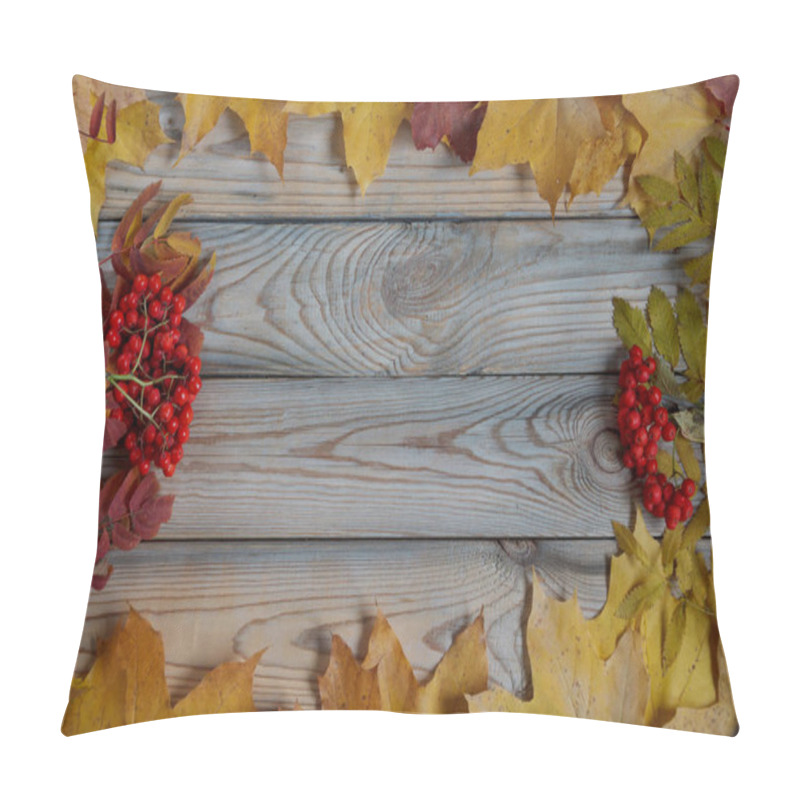 Personality  Dry Maple Leaves And Branches Of Rowanberry Are Lying On A Wooden Desk. Autumn Still Life. Pillow Covers