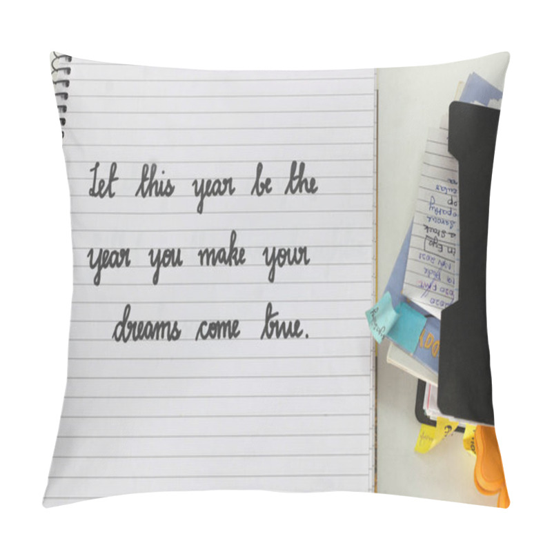 Personality  Motivational Handwritten Message In Cursive On A Notebook: 'Let This Year Be The Year You Make Your Dreams Come True,' With Colorful Sticky Notes And Papers On A Desk. Perfect For Inspiration. Pillow Covers