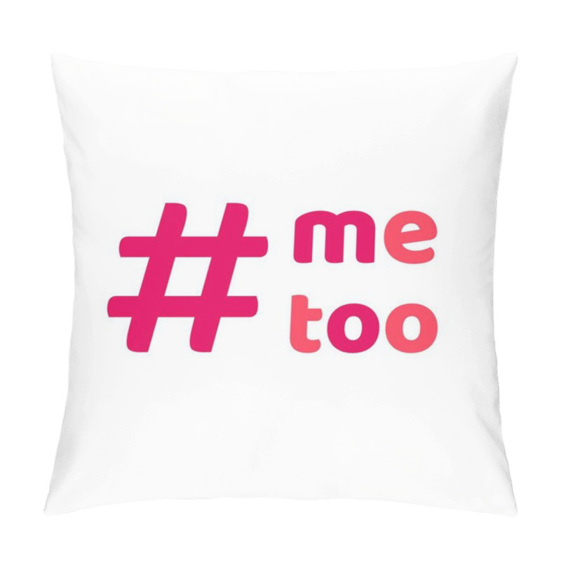 Personality  # Me Too, Me Too Pillow Covers