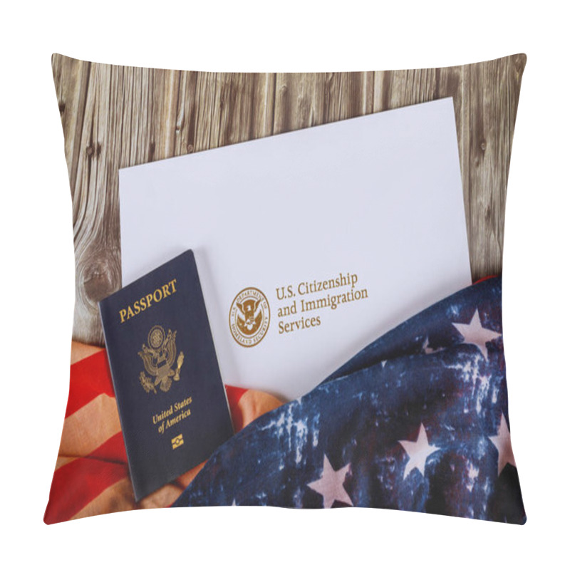 Personality  USA Passport And Naturalization Certificate Of Citizenship US Flag Over Wooden Background Pillow Covers