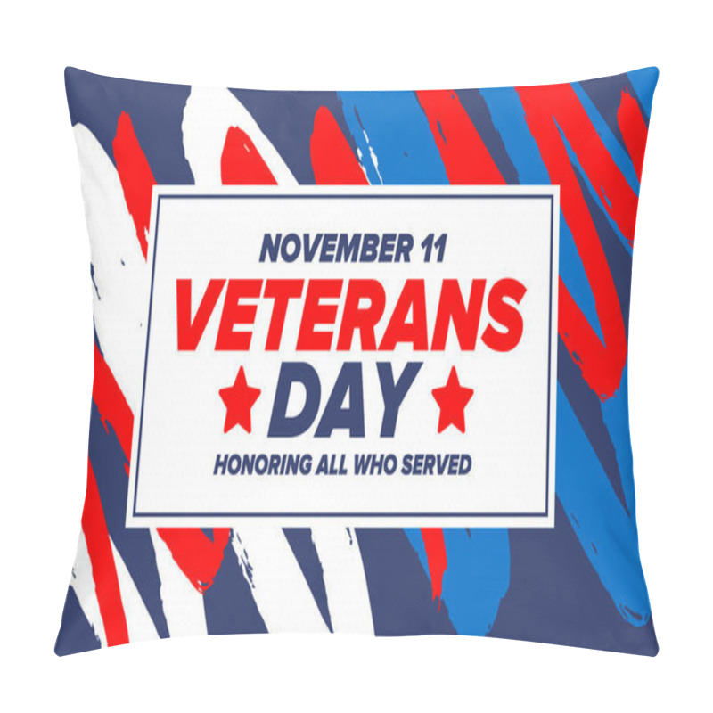 Personality  Veterans Day In United States. Federal Holiday, Celebrated Annual In November 11. Honoring All Who Served. Patriotic American Military Concept. Poster, Card, Banner And Background. Vector Illustration Pillow Covers