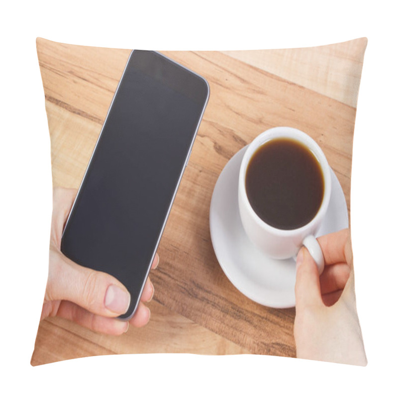 Personality  Hand Of Woman Touching Blank Screen Of Mobile Phone, Cup Of Coffee Pillow Covers