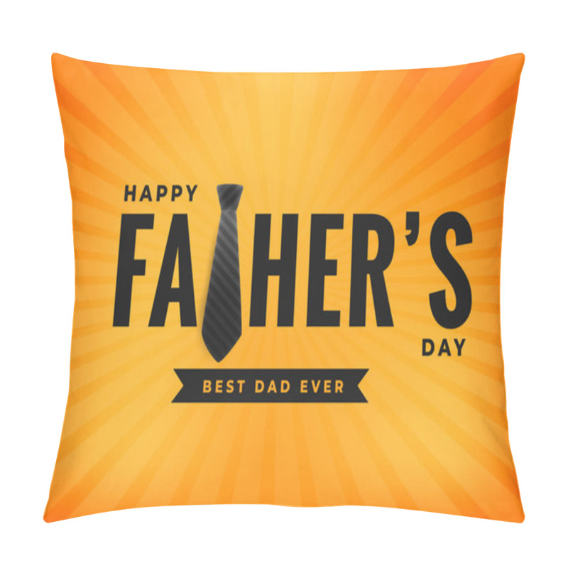 Personality  Happy Fathers Day Best Dad Ever Yellow Background Pillow Covers