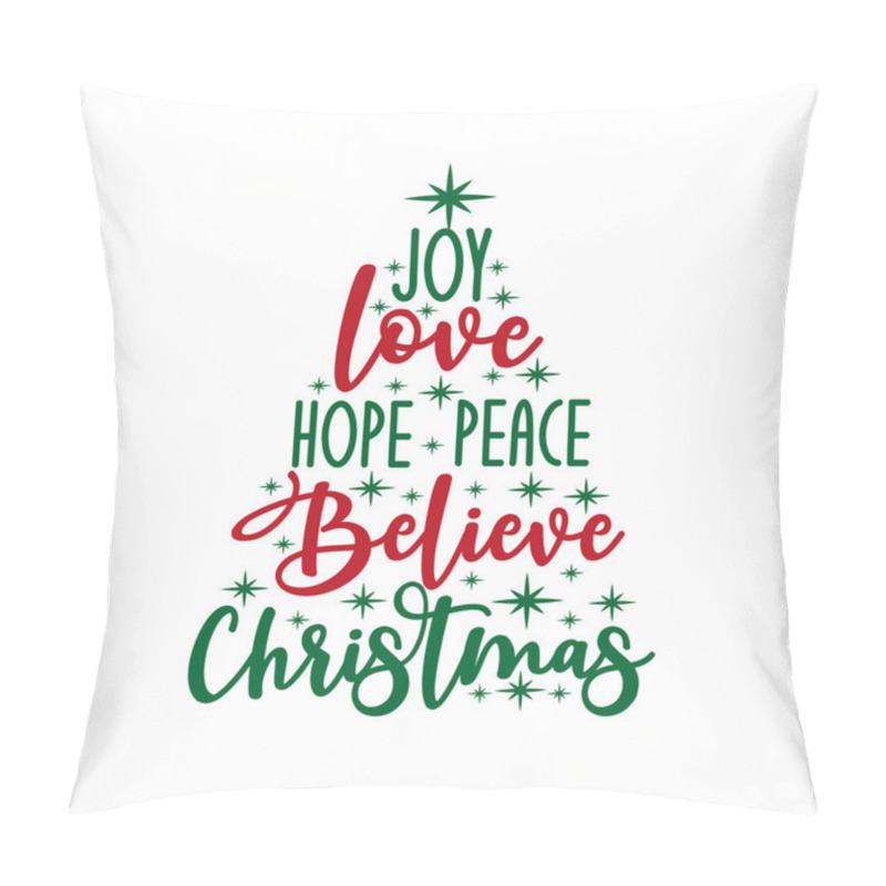 Personality  Joy Love Hope Peace Believe Christmas - Calligraphy Text, With Stars.. Good For Greeting Card And  T-shirt Print, Flyer, Poster Design, Mug. Pillow Covers