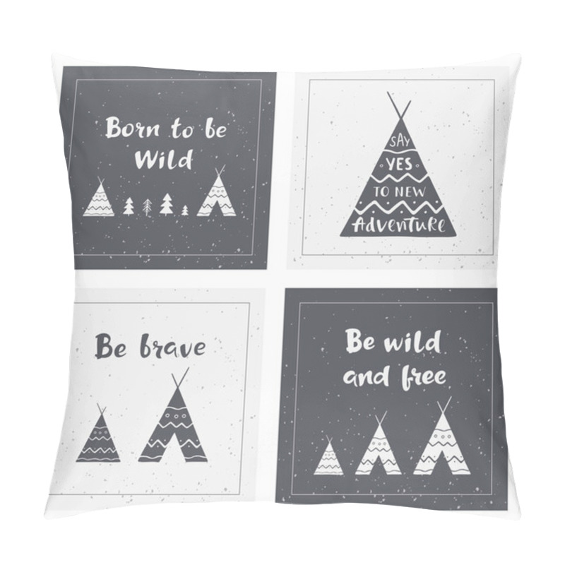 Personality  Hand Drawn Inspirational Lettering About Wild And Brave Lifestyle. Indian Wigwams. Adventure Cards Design. Typography Posters For Banners, T-shirt Or Bag Print. Vector Illustrations. Pillow Covers