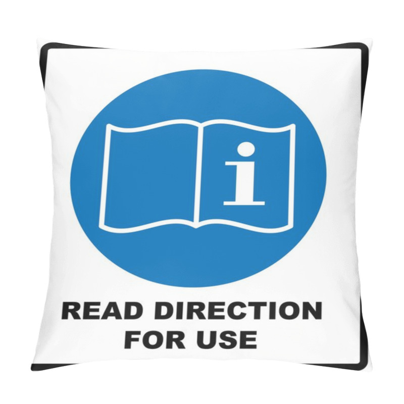 Personality  Read Direction For Use Icon. Refer To Instruction Manual Booklet Mandatory Sign, General Mandatory Action Sign. Vector Illustration Isolated On White Pillow Covers