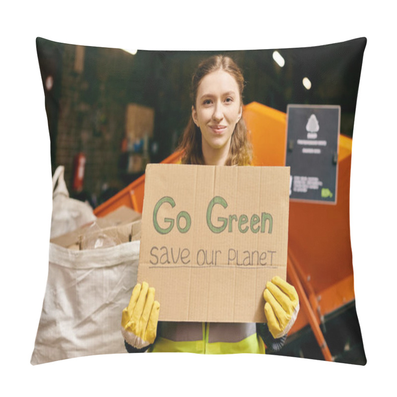 Personality  A Young Volunteer In Gloves And Safety Vest Advocates For Environmental Action By Holding A Go Green Save Our Planet Sign. Pillow Covers