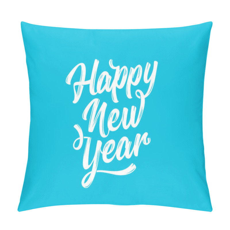 Personality  Happy New Year. Lettering Text For Happy New Year Or Merry Christmas. Greeting Card, Poster, Banner With Script Text Happy New Year. Holiday Background And Greeting Card. Vector Illustration Pillow Covers