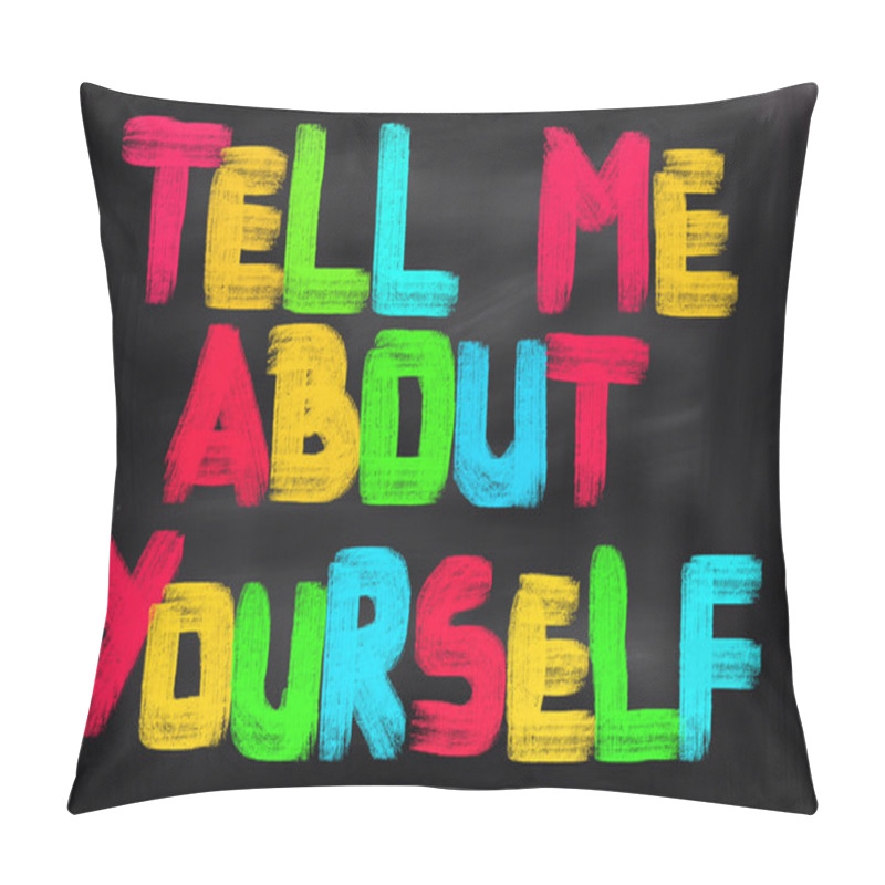 Personality  Tell Me About Yourself Concept Pillow Covers