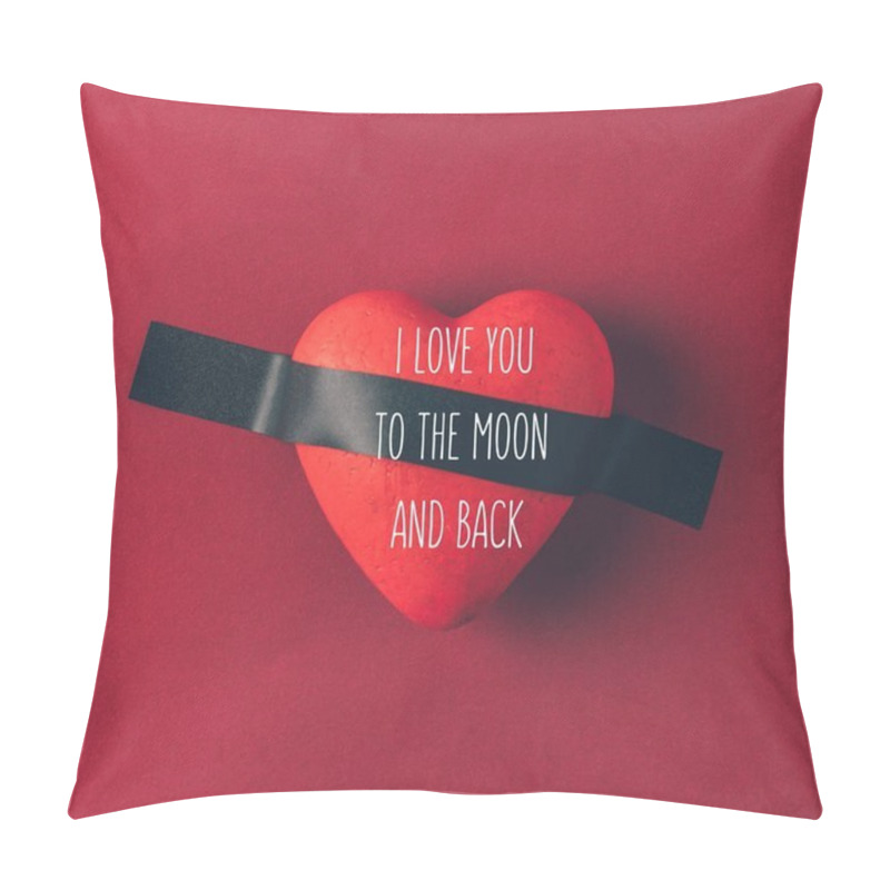 Personality  Top View Of Red Heart Under Insulating Tape With Words I Love You To The Moon And Back On Red Pillow Covers