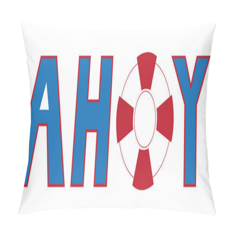 Personality  Ahoy Lettering And Lifesaver Pillow Covers