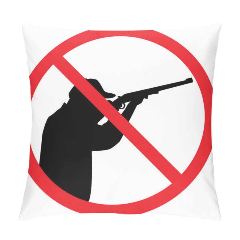 Personality  Stop Hunting Sign On White Background. No Hunt Forbidden Symbol. Flat Style. Pillow Covers