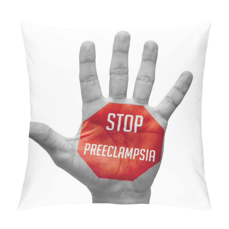 Personality  Stop Preeclampsia On Open Hand. Pillow Covers