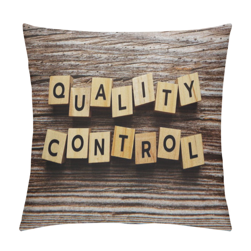 Personality  Quality Control Alphabet Letter On Wooden Background Pillow Covers