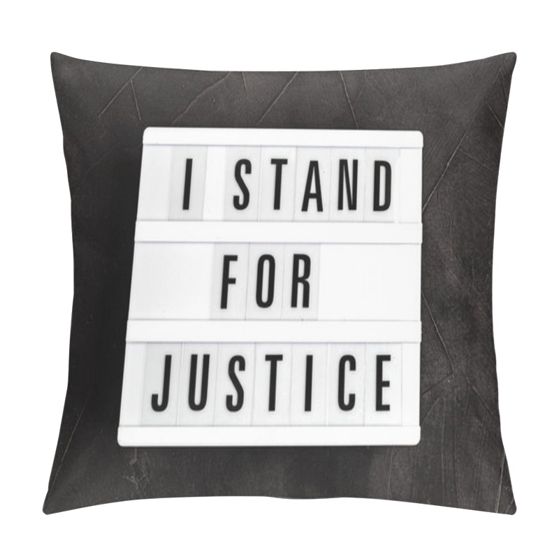 Personality  I Stand For Justice Text On Light Box Over Dark Background Pillow Covers