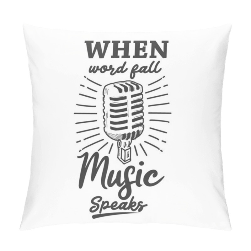 Personality  When Word Fall Music Speaks Pillow Covers